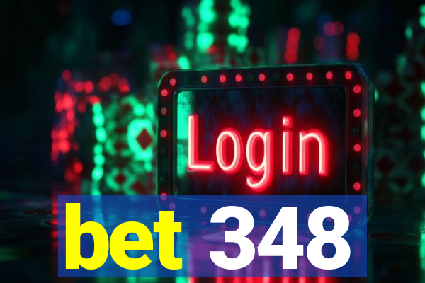 bet 348